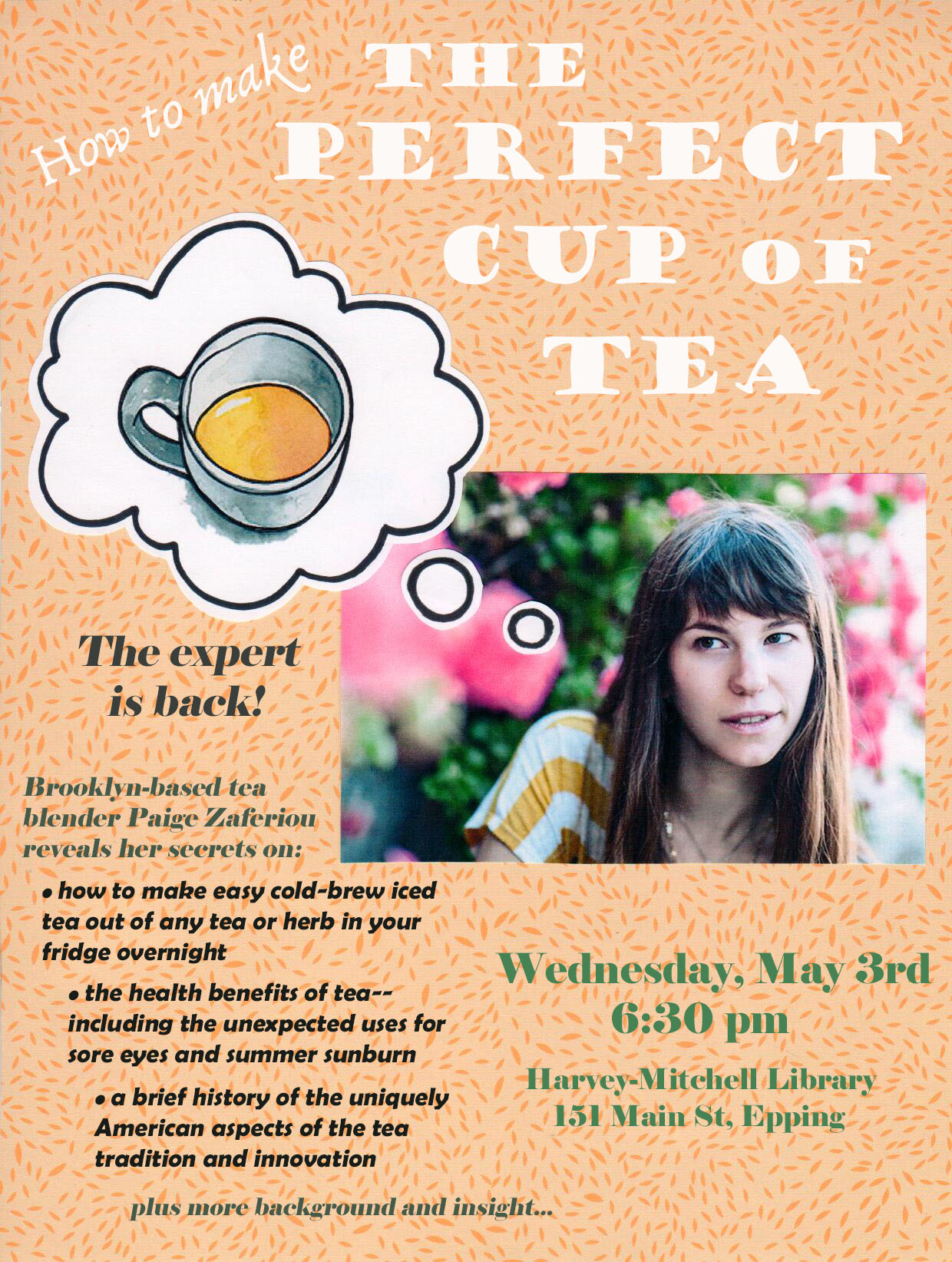 a poster of an event called "the perfect cup of tea." It has a photo of Paige as a young woman with long hair and bangs. A thought bubble emanates from her head and inside it is a watercolor drawing of a white mug of golden tea.